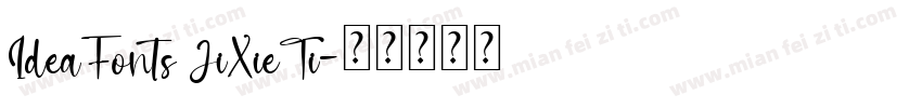 IdeaFonts JiXieTi字体转换